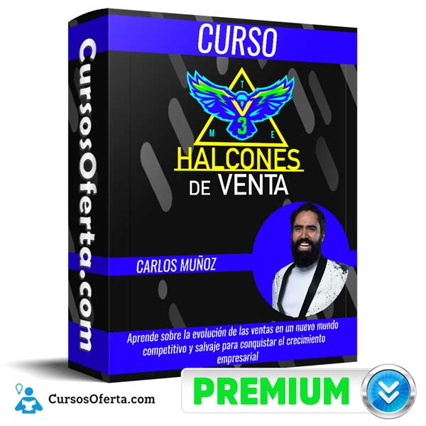 Halcones de Venta 3 – Carlos Muñoz 1 Halcones de Venta 3 – Carlos Muñoz