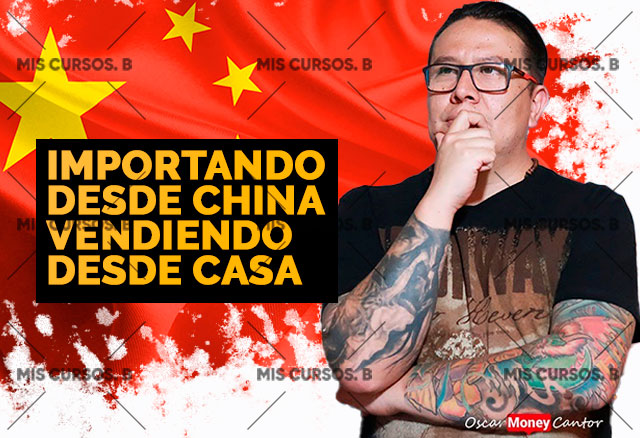 Importando desde China vendiendo desde casa de Oscar Cantor 1 Importando desde China vendiendo desde casa de Oscar Cantor