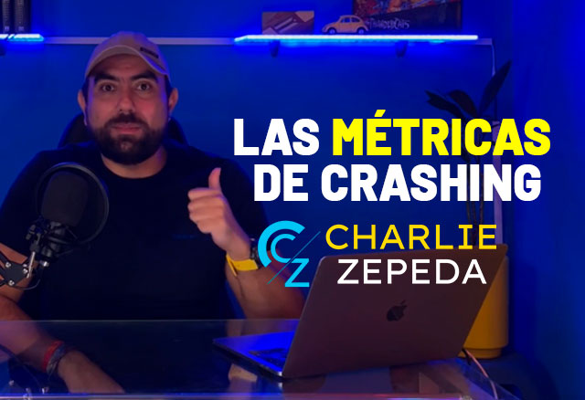 Las Métricas de Crashing de Charlie Zepeda 1 Las Métricas de Crashing de Charlie Zepeda