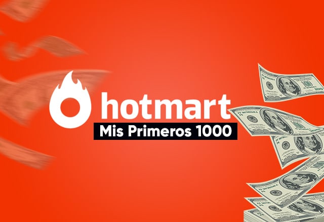 Mis Primeros 1000 con HotMart de Francisco Bustos 1 Mis Primeros 1000 con HotMart de Francisco Bustos