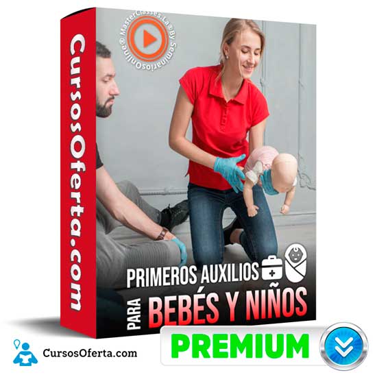 Primeros Auxilios Para Bebés y Niños 1 Primeros Auxilios Para Bebés y Niños