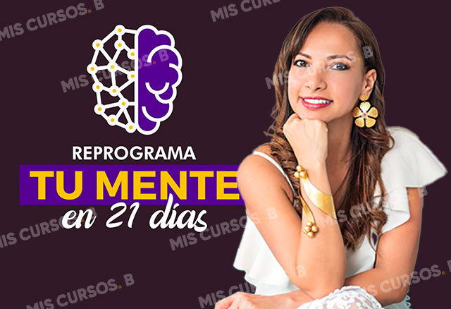 Reprograma tu mente en 21 días de Mónica Bustamante 1 Reprograma tu mente en 21 días de Mónica Bustamante