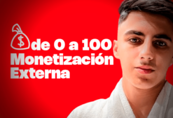 De 0 a 100  Monetización Externa de YT Millonario