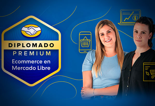 Diplomado Premium en Ecommerce en Mercado Libre diplomado premium en ecommerce en mercado libre 651be8e77c394