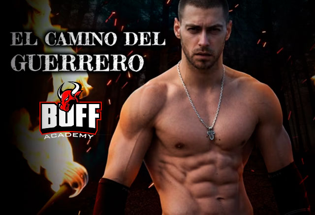 El Camino Del Guerrero de Buff Academy 1 El Camino Del Guerrero de Buff Academy