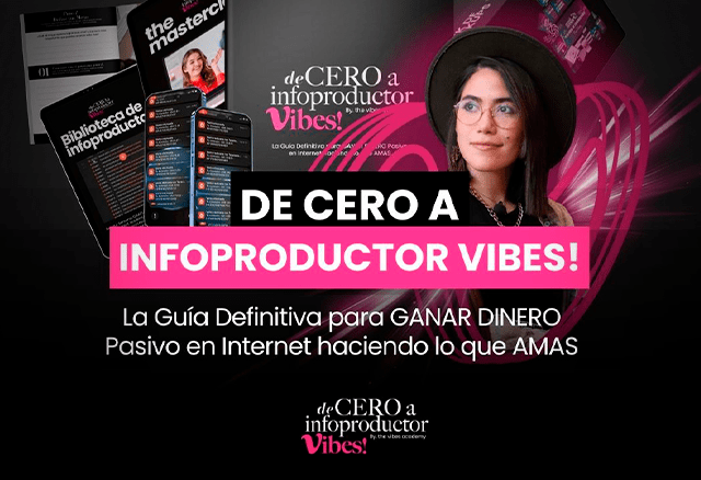 De 0 a Infoproductor Vibes de Anngi Avila 1 De 0 a Infoproductor Vibes de Anngi Avila