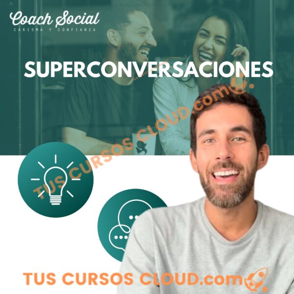 Curso SuperConversaciones – Coach Social 1 Curso SuperConversaciones – Coach Social