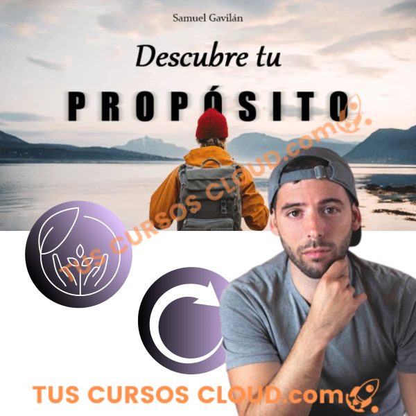Descubre tu propósito – Samuel Gavilán 1 Descubre tu propósito – Samuel Gavilán