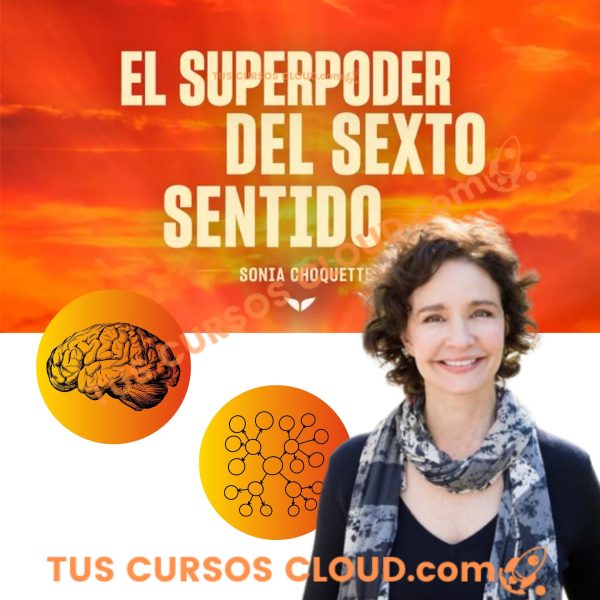 El Superpoder del Sexto Sentido – Sonia Choquette 1 El Superpoder del Sexto Sentido – Sonia Choquette
