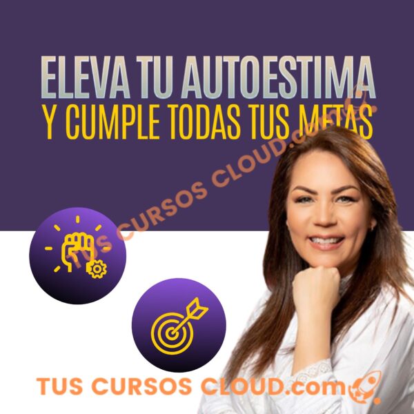 Eleva tu autoestima y cumple tus metas – Psicoespacio 1 Eleva tu autoestima y cumple tus metas – Psicoespacio