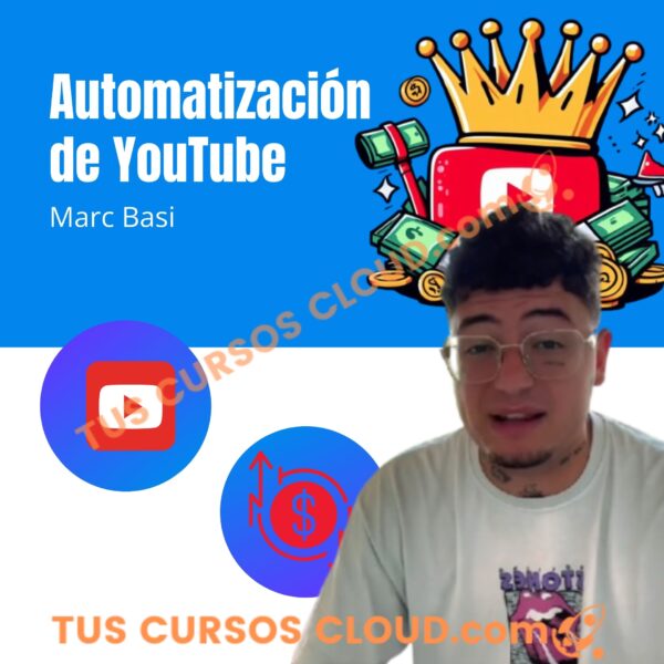 Automatización de YouTube – Marc Basi 1 Automatización de YouTube – Marc Basi