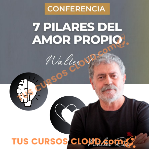 Los 7 Pilares Del Amor Propio – Walter Riso 1 Los 7 Pilares Del Amor Propio – Walter Riso