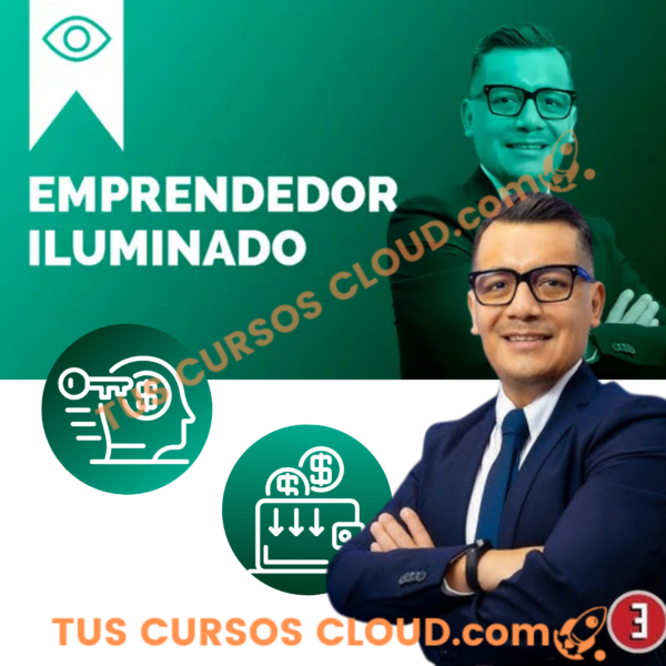 Curso Emprendedor Iluminado – Emprendedor Eficaz 1 Curso Emprendedor Iluminado – Emprendedor Eficaz