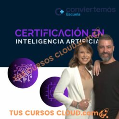 2025 Certificación Inteligencia Artificial Aplicada al Growth Marketing & Marketing Digital – Convierte mas
