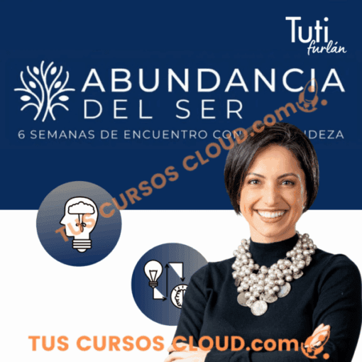 Abundancia del ser – Tuti Furlan 1 Abundancia del ser – Tuti Furlan abundancia del ser tuti furlan 686d610ebc3bd