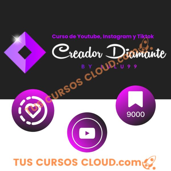 Creador Diamante (Curso de Youtube, Instagram y Tiktok) – Lulu99 1 Creador Diamante (Curso de Youtube, Instagram y Tiktok) – Lulu99