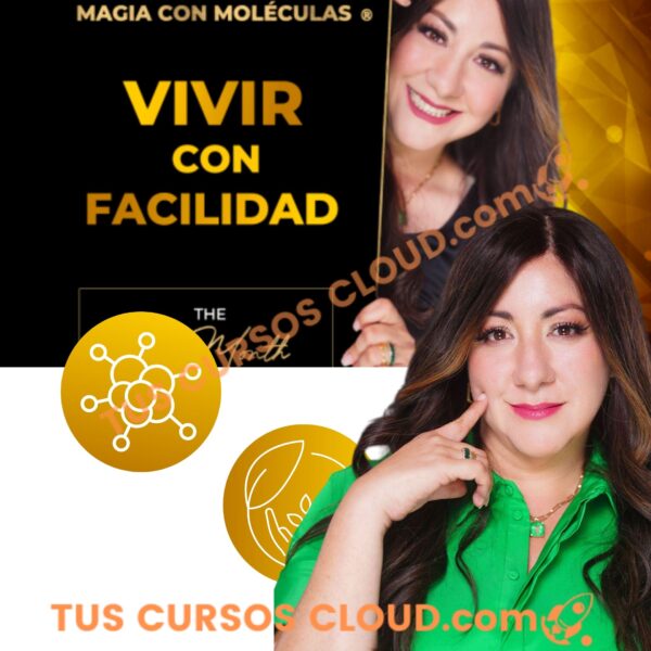 Magia con Moléculas Vivir con Facilidad – Daniela Correa 1 Magia con Moléculas Vivir con Facilidad – Daniela Correa
