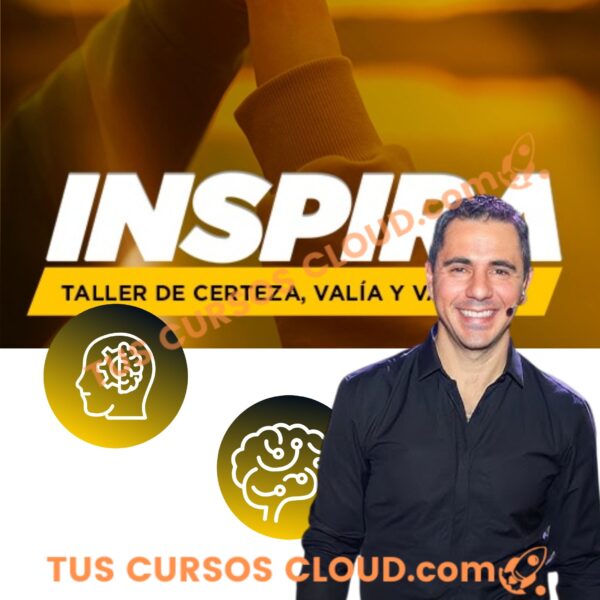 Inspira: Taller de Certeza, Valía y Valentía – Enrique Delgadillo 1 Inspira: Taller de Certeza, Valía y Valentía – Enrique Delgadillo