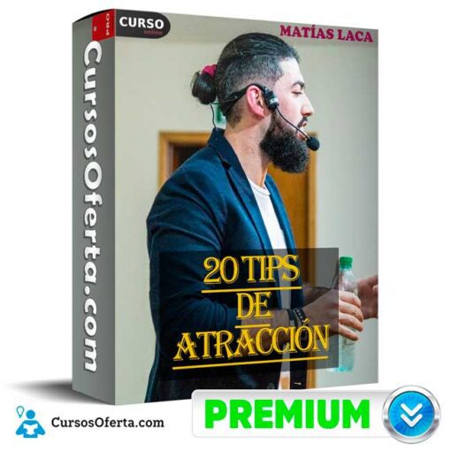 20 Tips de Atracción de Matías Laca 1 20 Tips de Atracción de Matías Laca