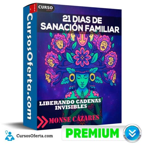 21 Días de Sanación Familiar – Liberando Cadenas Invisibles de Monse Cázares 1 21 Días de Sanación Familiar – Liberando Cadenas Invisibles de Monse Cázares 21 dias de sanacion familiar liberando cadenas invisibles de monse cazares 68f09a96c17ee