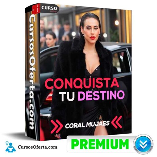 Conquista tu Destino de Coral Mujaes 1 Conquista tu Destino de Coral Mujaes conquista tu destino de coral mujaes 68f0988425237