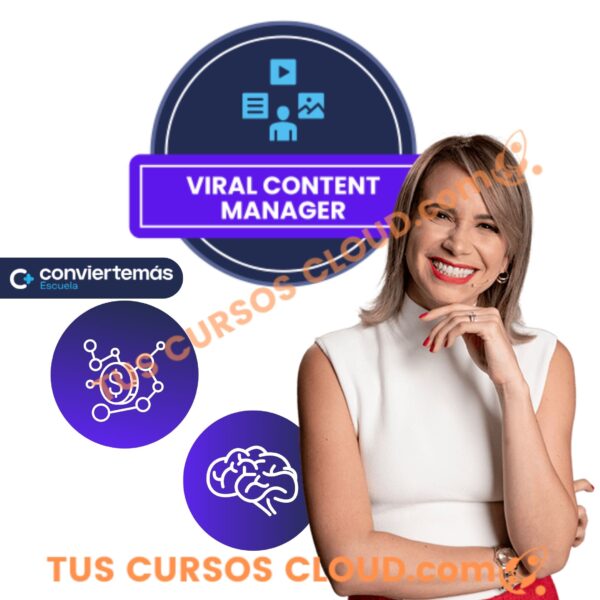 Curso “Viral Content Manager” – Escuela Convierte + 1 Curso “Viral Content Manager” – Escuela Convierte +