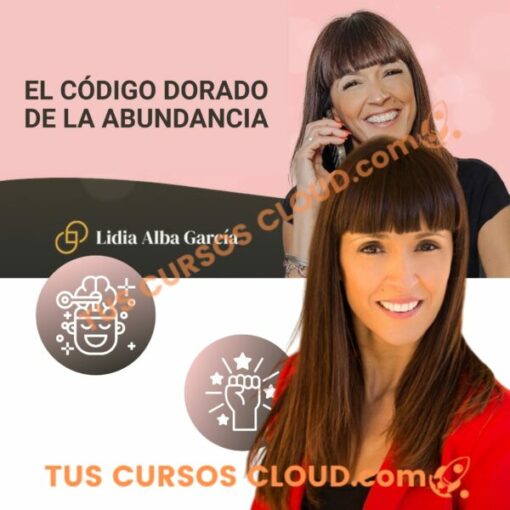 EL CÓDIGO DORADO DE LA ABUNDANCIA – LIDIA ALBA GARCÍA 3 EL CÓDIGO DORADO DE LA ABUNDANCIA – LIDIA ALBA GARCÍA el codigo dorado de la abundancia lidia alba garcia 68f33c5355ff8