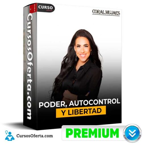 Poder Autocontrol y Libertad de Coral Mujaes 1 Poder Autocontrol y Libertad de Coral Mujaes