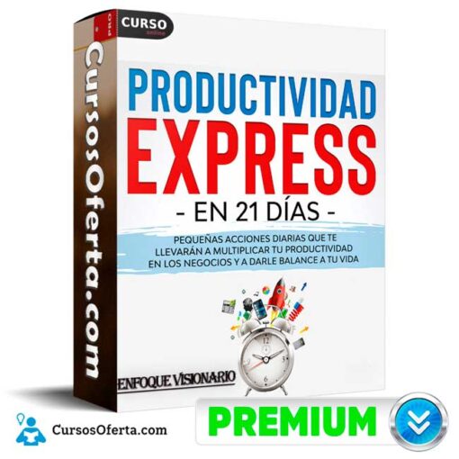 Productividad Express en 21 Días de Enfoque Visionario 1 Productividad Express en 21 Días de Enfoque Visionario