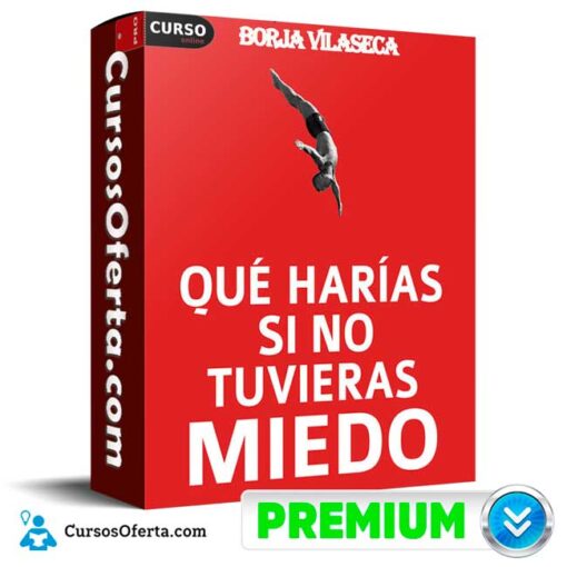 Qué harías si no tuvieras miedo de Borja Vilaseca 1 Qué harías si no tuvieras miedo de Borja Vilaseca que harias si no tuvieras miedo de borja vilaseca 68e2bcd0736b8