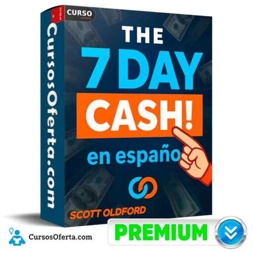 The 7 Day Cash Campaing (Subtitulado en español) de Scott Oldford 1 The 7 Day Cash Campaing (Subtitulado en español) de Scott Oldford