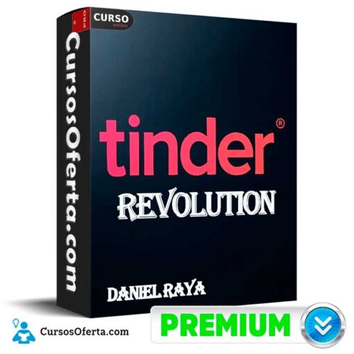 Tinder Revolution de Daniel Raya 1 Tinder Revolution de Daniel Raya