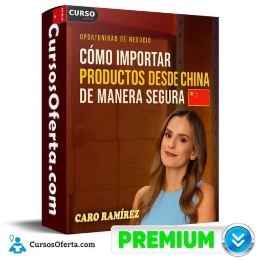 Importa desde China de forma segura y rentable de Caro Ramírez 1 Importa desde China de forma segura y rentable de Caro Ramírez