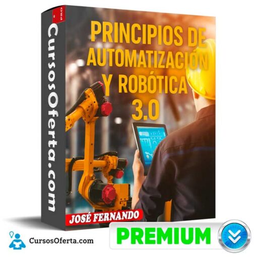 Principios de Automatización y Robótica 3.0 de José Fernando 1 Principios de Automatización y Robótica 3.0 de José Fernando