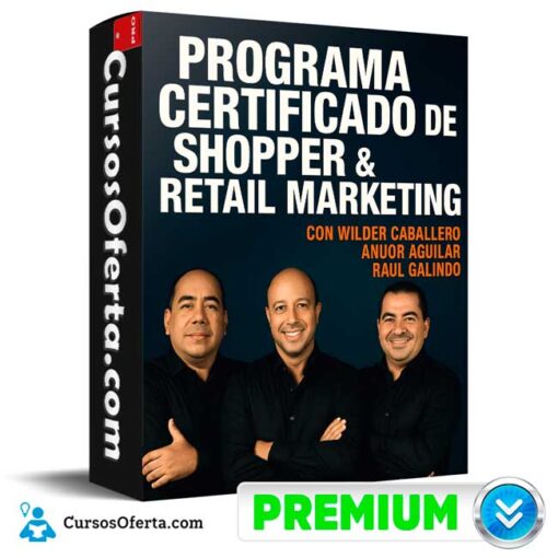 Programa Certificado de Shopper y Retail Marketing de Wilder Caballero y otros 1 Programa Certificado de Shopper y Retail Marketing de Wilder Caballero y otros