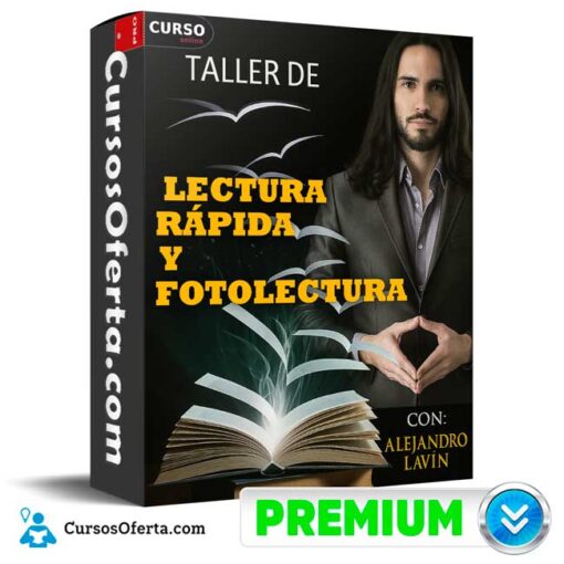 Taller de Lectura Rápida y Fotolectura de Alejandro Lavin 1 Taller de Lectura Rápida y Fotolectura de Alejandro Lavin
