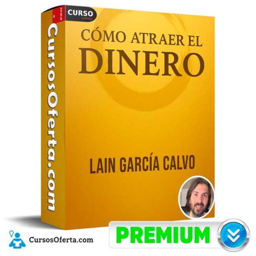 Cómo Atraer el Dinero de Lain García Calvo 1 Cómo Atraer el Dinero de Lain García Calvo como atraer el dinero de lain garcia calvo 694e415a4fe9f