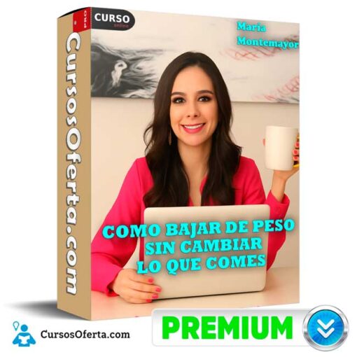Como bajar de peso sin cambiar lo que comes de María Montemayor 6 Como bajar de peso sin cambiar lo que comes de María Montemayor como bajar de peso sin cambiar lo que comes de maria montemayor 6954d307c097e