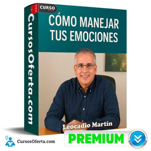 Cómo Manejar Tus Emociones de Leocadio Martín 1 Cómo Manejar Tus Emociones de Leocadio Martín como manejar tus emociones de leocadio martin 694e3e4c6ed90