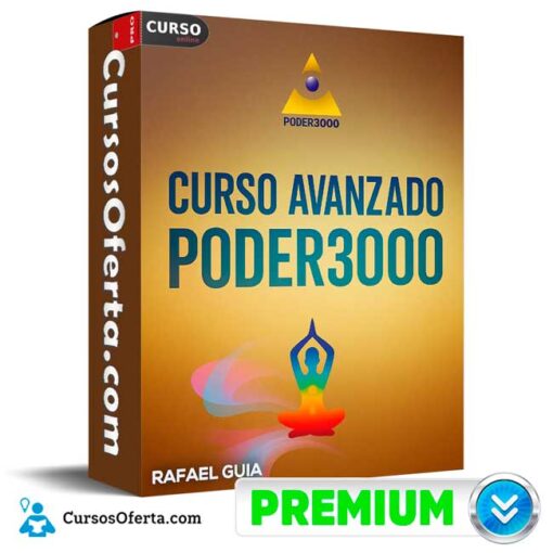 Curso Avanzado Poder 3000 de Rafael Guia 1 Curso Avanzado Poder 3000 de Rafael Guia curso avanzado poder 3000 de rafael guia 694e3793ea84f