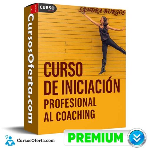 Curso de Iniciación Profesional al Coaching de Sandra Burgos 1 Curso de Iniciación Profesional al Coaching de Sandra Burgos curso de iniciacion profesional al coaching de sandra burgos 694e3a97726e4