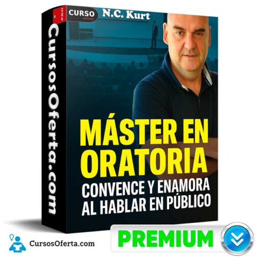 Master en Oratoria: Convence y Enamora al Hablar en Público de N.C. Kurt 1 Master en Oratoria: Convence y Enamora al Hablar en Público de N.C. Kurt