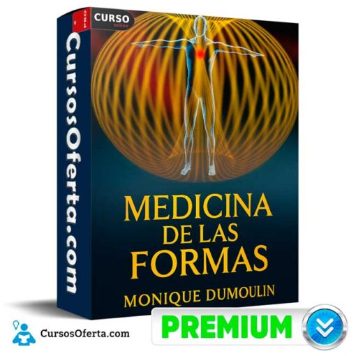 Medicina de las Formas de Monique Dumoulin 1 Medicina de las Formas de Monique Dumoulin medicina de las formas de monique dumoulin 694e3bf131f98