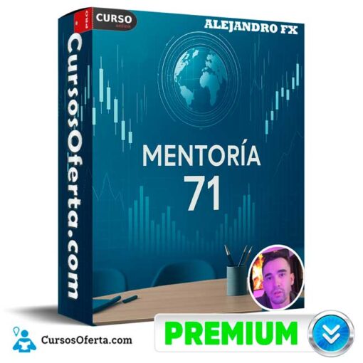 Mentoría 71 de Alejandro FX 1 Mentoría 71 de Alejandro FX mentoria 71 de alejandro