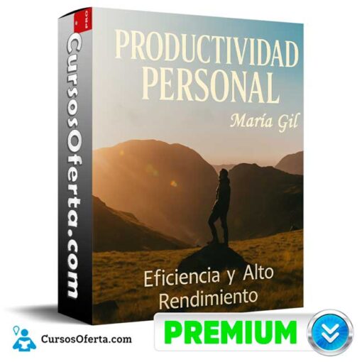 Productividad Personal. Eficiencia y Alto Rendimiento de María Gil 1 Productividad Personal. Eficiencia y Alto Rendimiento de María Gil productividad personal eficiencia y alto rendimiento de maria gil 694e3cdb1bae4