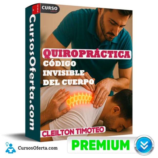 Quiropráctica Código Invisible del Cuerpo de Cleilton Timoteo 2 Quiropráctica Código Invisible del Cuerpo de Cleilton Timoteo quiropractica codigo invisible del cuerpo de cleilton timoteo 694e34042d171