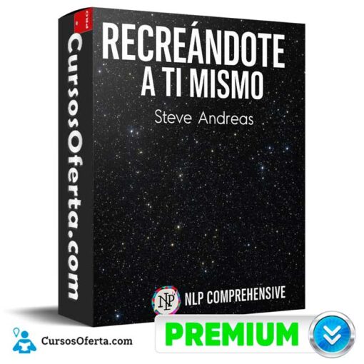 Recreándote a Ti Mismo de Steve Andreas 1 Recreándote a Ti Mismo de Steve Andreas recreandote a ti mismo de steve andreas 694e3a6c7a5a6