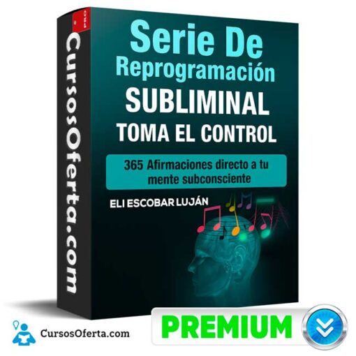 Serie de Reprogramación Subliminal de Eli Escobar Luján 1 Serie de Reprogramación Subliminal de Eli Escobar Luján serie de reprogramacion subliminal de eli escobar lujan 694e37112b916