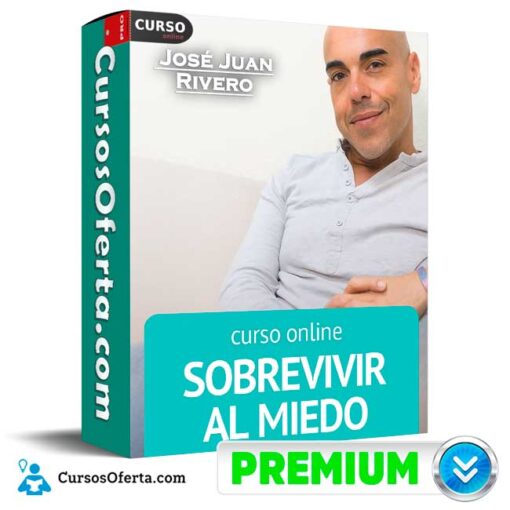 Sobrevivir al Miedo de José Juan Rivero 1 Sobrevivir al Miedo de José Juan Rivero sobrevivir al miedo de jose juan rivero 694e40c13499b