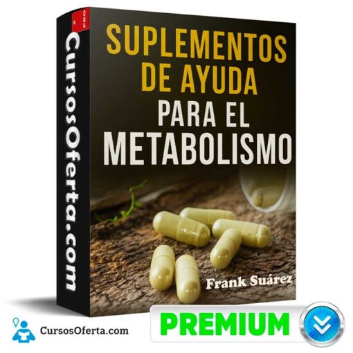 Suplementos de ayuda para el metabolismo de Frank Suárez 1 Suplementos de ayuda para el metabolismo de Frank Suárez